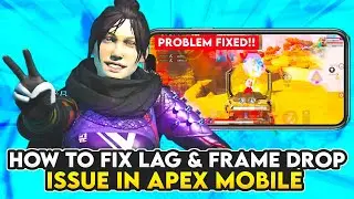 HOW TO FIX LAG & FRAME DROP in Apex Legends Mobile| Apex Legends Mobile Ping Issue| Apex Mobile Tip