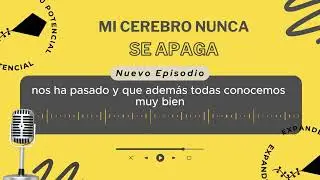 Mi Cerebro nunca se apaga