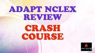 ADAPT NCLEX REVIEW CRASH COURSE