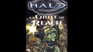 (Lecture) Halo La Chute De REACH (Chapitre 3)
