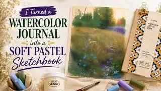 I Turned a Watercolor Journal into a Soft Pastel Sketchbook! - Pastel Painting Tutorial
