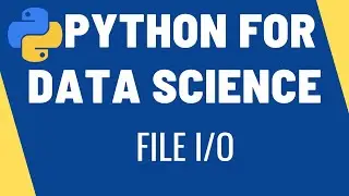 File Input Output | Working with Files | Python for Data Science | Learn Python