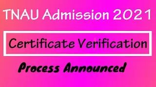 TNAU|TNAU Admission 2021|TNAUCertificate Verification|TNAU Rank List 2021|TNAU Counselling Date 2021