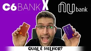 🔥 Qual o Melhor Banco Digital Nubank ou C6 Bank?