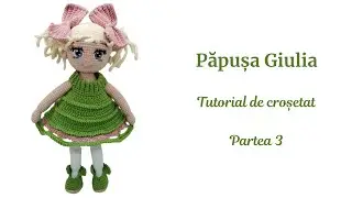 Păpușa Giulia. Partea a 3-a: rochița, pantofii și fundițele