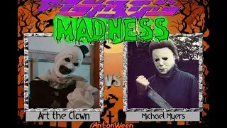 ANTONWEEN Mortal Kombat Chaotic New Era!: Art the Clown vs. Michael Myers