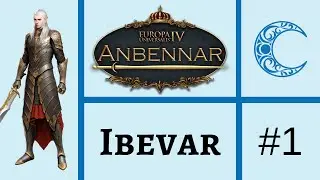 Lets Play EU4: Anbennar (Ibevar) #1