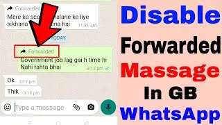 How to disable forwarded message in GB WhatsApp ।। forwarded message disable in GB WhatsApp