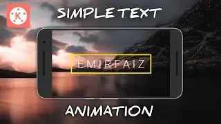 Tutorial SIMPLE TEXT ANIMATION Di Kinemaster | Kinemaster Indonesia