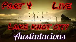 Death Stranding Director's Cut | 100% Achievements | Hard Mode Walkthrough Part 4