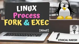 LINUX || FORK & EXEC || PROCESS || HINDI