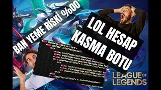 LOL LEVEL KASMA BOTU