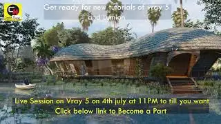 Upcoming tutorials in hindi | Vray 5 for 3d max | Walk-through tutorials in Sketch up & Lumion