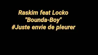 Rays'Kim Edm feat Locko_Juste envie de pleurer_lyrics. #NoLimit