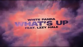 White Panda - What's Up? (feat. Lzzy Hale)