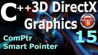 C++ 3D DirectX Tutorial [ComPtr Smart Pointer]