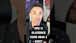 BLACKROCK HBAR AND USDC - WHAT IS GOING ON 🤔