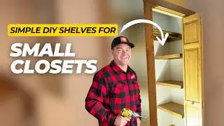 THE BEST SMALL CLOSET SHELVING SOLUTION: Easy DIY Tutorial