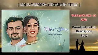 Wedding Title 2023 - A8 2023 || EDIUS CINEMATIC TITLE WEDDING PROJECT || Wedding Video Project ||