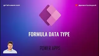 How to use Formula Data type in Power Apps model driven app?