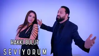 HAKKI BULUT BULGARIA SEVIYORUM (Official Video)