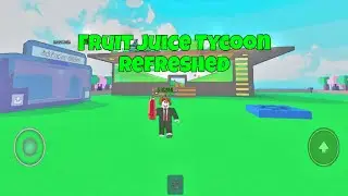 Fruit Juice Tycoon Refreshed 🍎