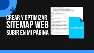 ✅ Crear, optimizar y subir sitemap en mi pagina web [2021]