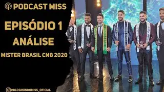 PODCAST MISS - EP1 MISTER BRASIL CNB 2020