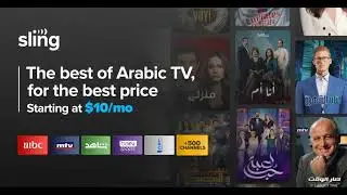 The Best of Arabic TV on Sling