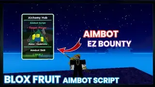 [NEW] Blox Fruit Script | AIMBOT | AIM LOCK | AIMBOT SKILLS | EZ BOUNTY | Alchemy Hub 🔥 NO KEY!