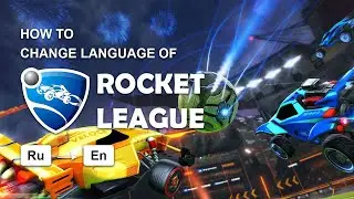 How to change Language of Rocket League