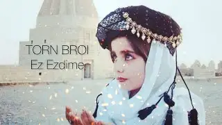 Torn Broyan - Em Ezdine (Official Vodeo) 2012 ©