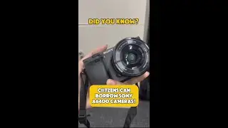 DYK: CIITzens can borrow Sony A6400 Cameras!