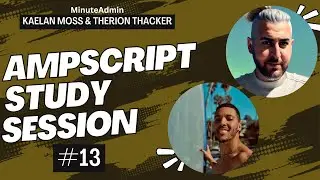 AMPscript Study Session #13 | Salesforce Marketing Cloud