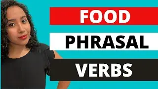 25 Phrasal Verbs for Eating & Drinking | Learn English Vocabulary