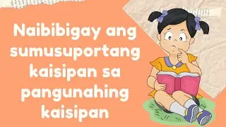 Sumusuportang Kaisipan ║ Filipino 2 Quarter 4 Week 8