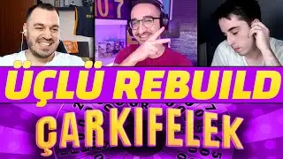 ÜÇLÜ REBUILD // ÇARKIFELEK CHALLENGE