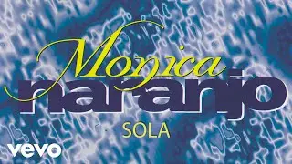 Monica Naranjo - Sola