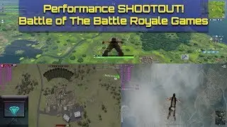 Performance Shootout! | Battle of the Battle Royale Games Part 1 (PUBG, H1Z1, Fortnite BR)