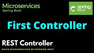 Create Rest Controller in Spring Boot application - Build Microservices with Spring Boot