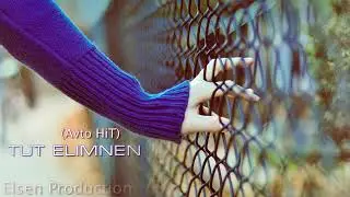 Azeri Müzik Remix|Tut Elimden| Bass 2021