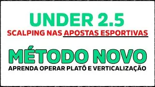 Under 2.5 com Scalping nas Apostas Esportivas - Full Trader