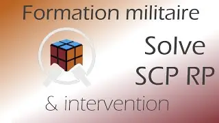 [Solve SCP RP] Formation militaire & intervention