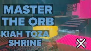 Master The Orb - Kiah Toza Shrine Walkthrough - Zelda: Breath of the Wild BotW