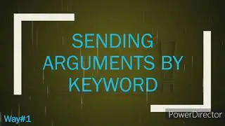 Three Main Ways to use Arguments in Python - Functions Part 4