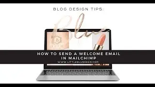 How to send a Welcome Email in Mailchimp