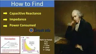 How to Find l Capacitive reactance l Impedance l Power Consumed @CircuitInfo 
