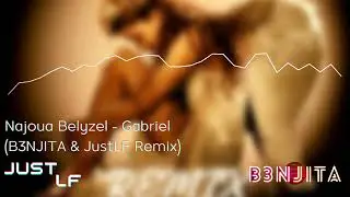 Najoua Belyzel - Gabriel (B3NJITA & JustLF Remix)