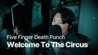 [메탈커버] Five Finger Death Punch - Welcome To The Circus (cover by glocker)