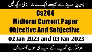 cs204 midterm current paper 2023 | | cs204 Midterm current paper |#cs204midtermcurrentppaper2023